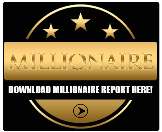 Download millionaire report here!